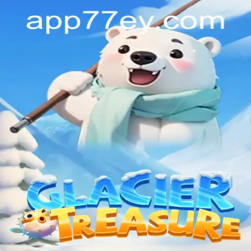 Exploring the Thrills of GlacierTreasure: A New Gaming Adventure