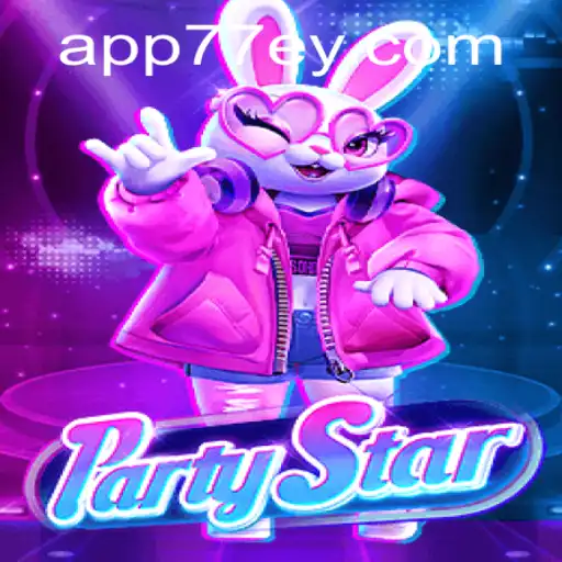 Unveiling the Exciting World of PartyStar at 77EY.COM