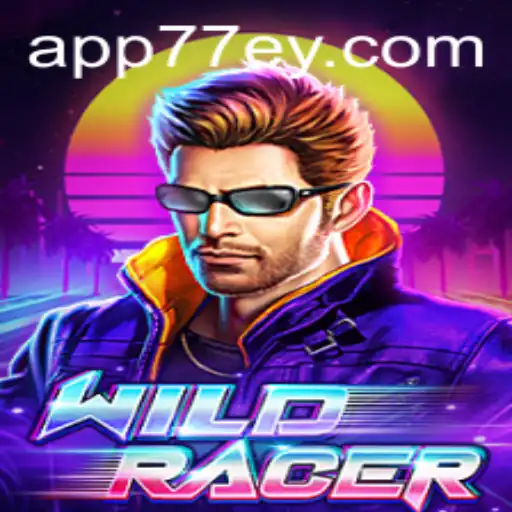 Unveiling the Thrill of WildRacer and Its Connection to 77EY.COM